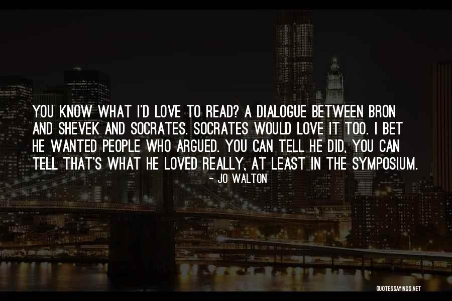 Perfeccionando A Los Santos Quotes By Jo Walton Perfeccionando A Los Santos Quotes By Jo Walton