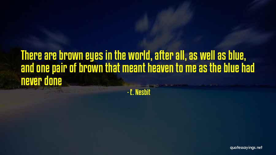 Perfeccionismo Imagenes Quotes By E. Nesbit Perfeccionismo Imagenes Quotes By E. Nesbit