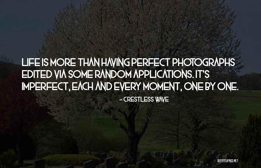 Perfect And Imperfect Quotes By Crestless Wave Perfect And Imperfect Quotes By Crestless Wave
