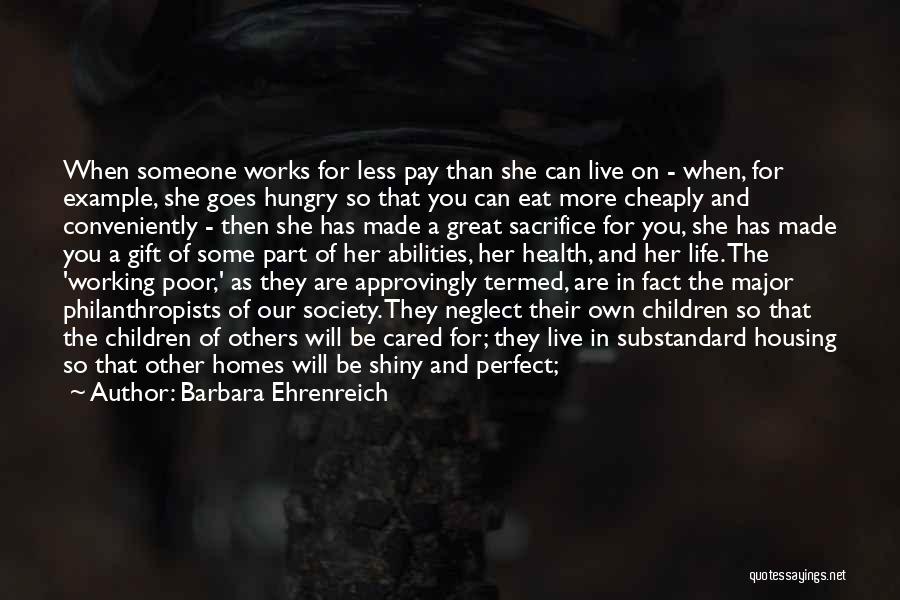 Perfect And Major Quotes By Barbara Ehrenreich Perfect And Major Quotes By Barbara Ehrenreich