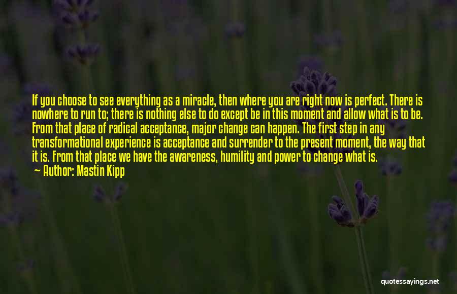 Perfect And Major Quotes By Mastin Kipp Perfect And Major Quotes By Mastin Kipp