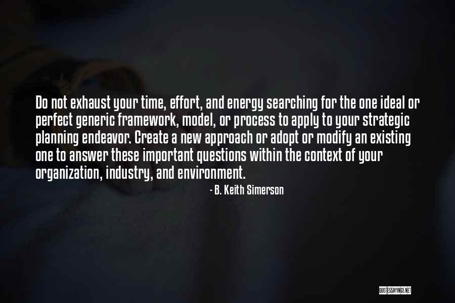 Perfect Answer Quotes By B. Keith Simerson Perfect Answer Quotes By B. Keith Simerson