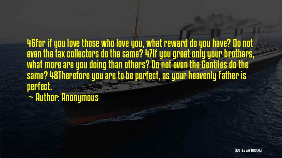 Perfect As You Are Quotes By Anonymous
