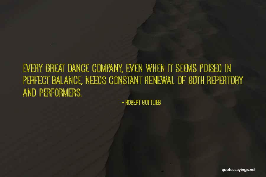 Perfect Balance Quotes By Robert Gottlieb Perfect Balance Quotes By Robert Gottlieb