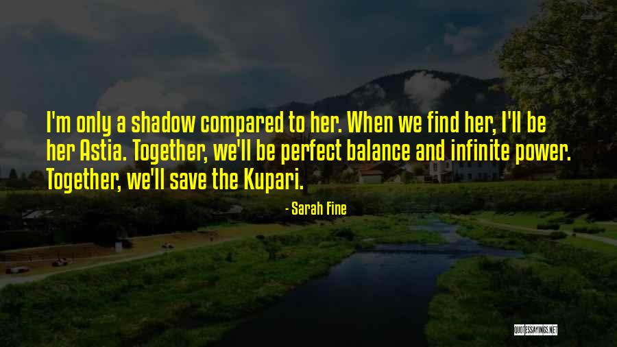 Perfect Balance Quotes By Sarah Fine Perfect Balance Quotes By Sarah Fine