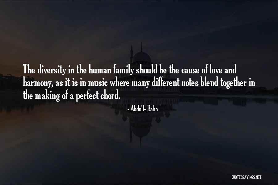 Perfect Blend Quotes By Abdu'l- Baha Perfect Blend Quotes By Abdu'l- Baha