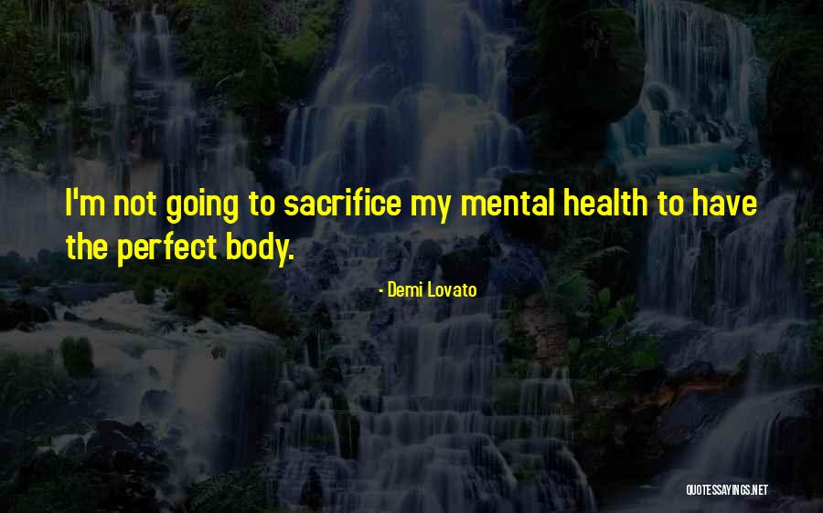 Perfect Body Quotes By Demi Lovato Perfect Body Quotes By Demi Lovato