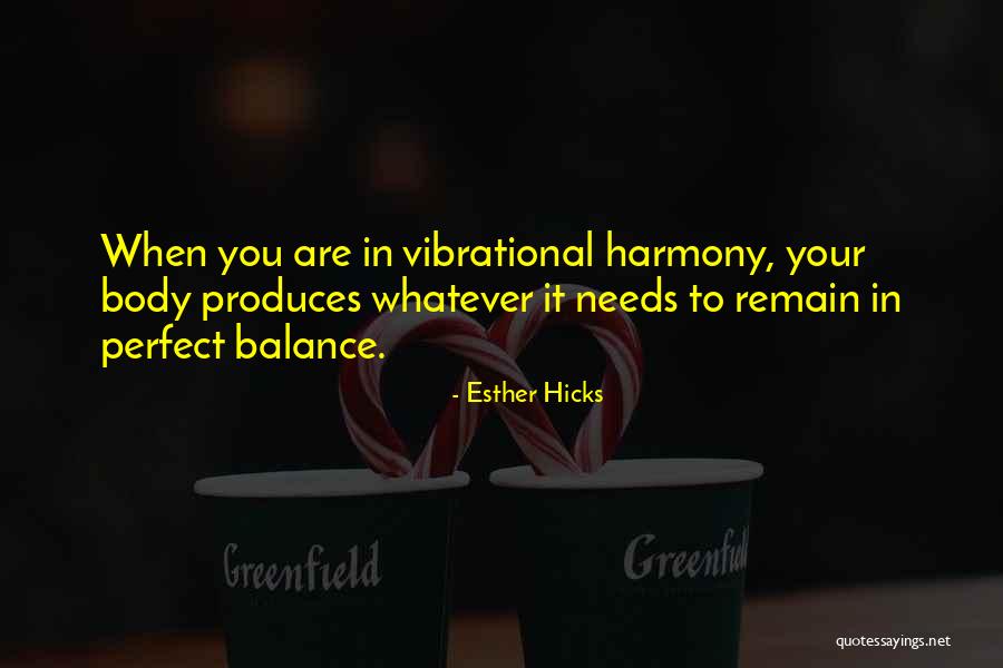 Perfect Body Quotes By Esther Hicks Perfect Body Quotes By Esther Hicks