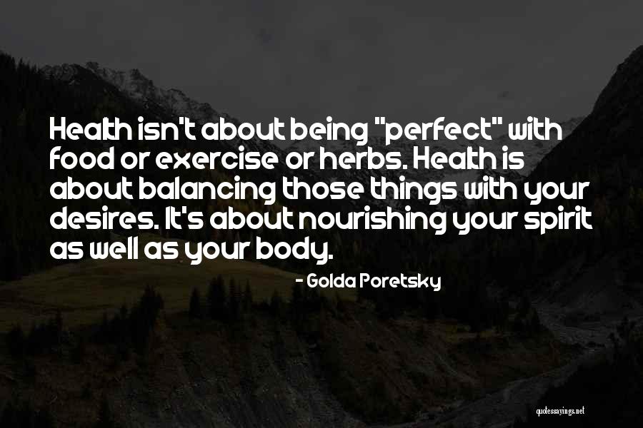 Perfect Body Quotes By Golda Poretsky Perfect Body Quotes By Golda Poretsky