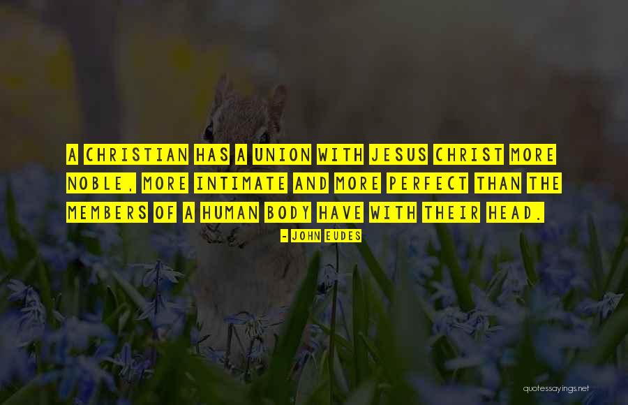 Perfect Body Quotes By John Eudes Perfect Body Quotes By John Eudes