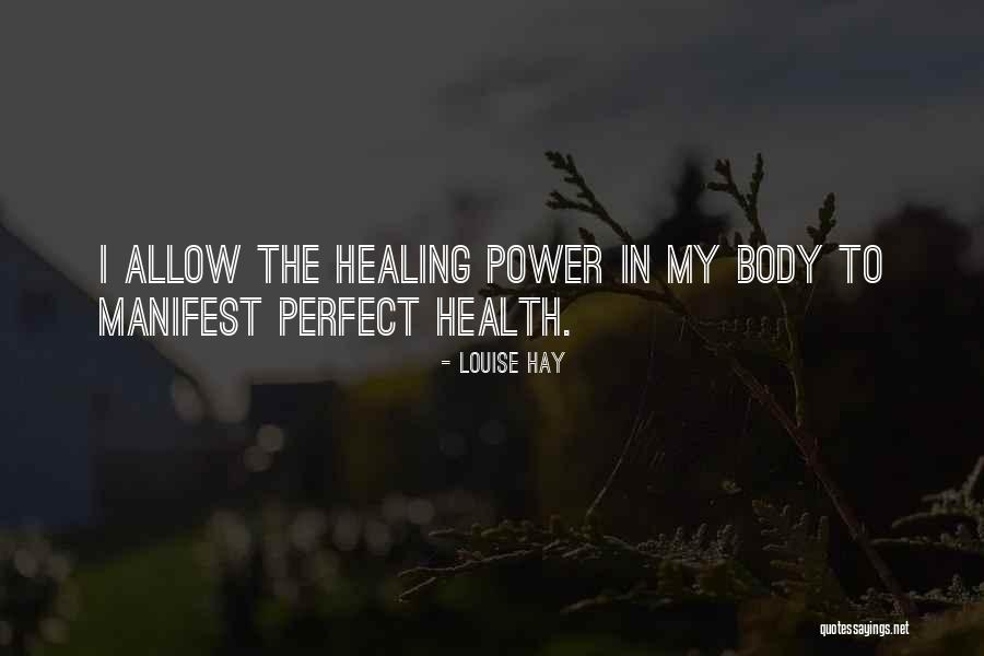 Perfect Body Quotes By Louise Hay Perfect Body Quotes By Louise Hay