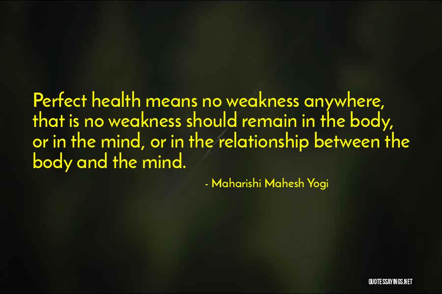 Perfect Body Quotes By Maharishi Mahesh Yogi Perfect Body Quotes By Maharishi Mahesh Yogi