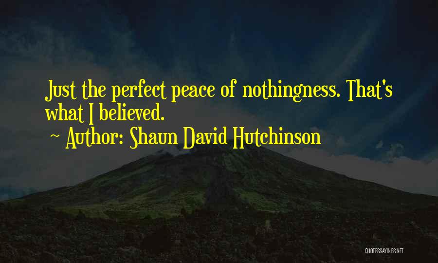 Perfect Bullying Quotes By Shaun David Hutchinson