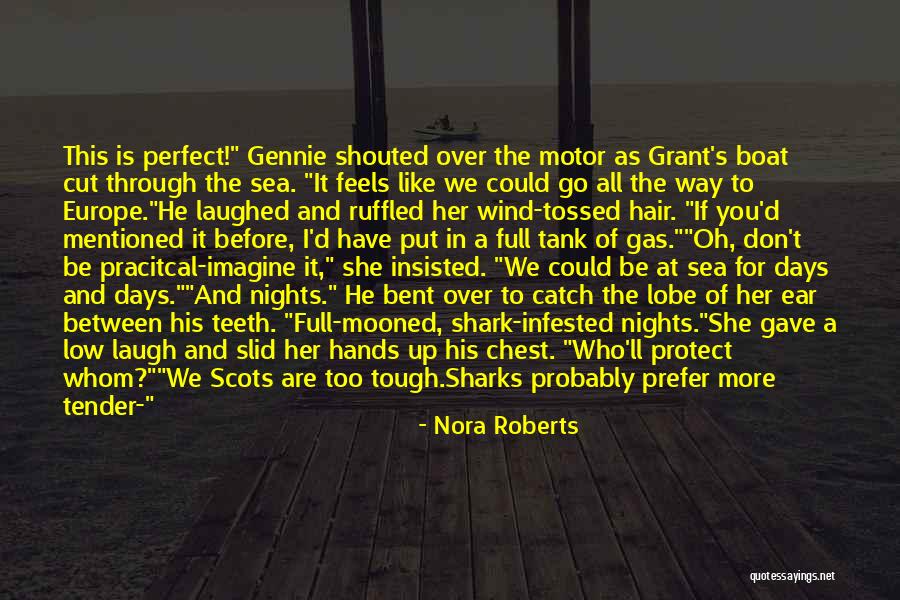 Perfect Catch Quotes By Nora Roberts Perfect Catch Quotes By Nora Roberts