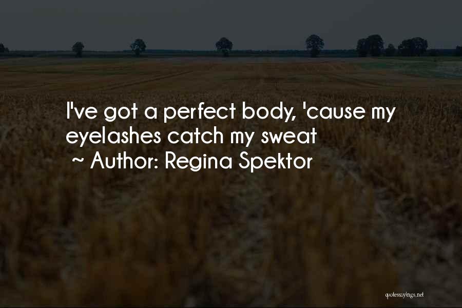Perfect Catch Quotes By Regina Spektor