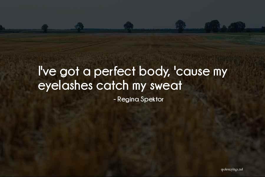 Perfect Catch Quotes By Regina Spektor