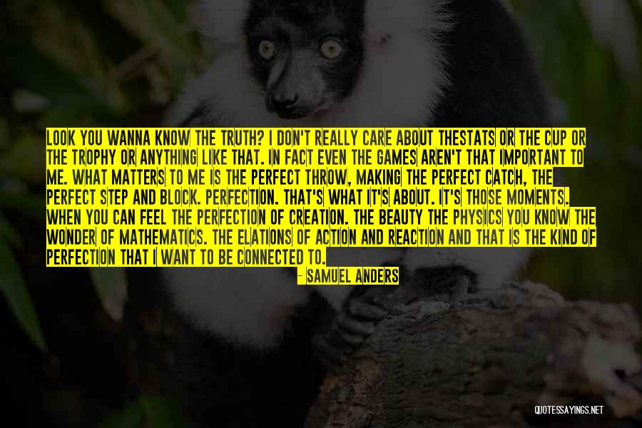 Perfect Catch Quotes By Samuel Anders Perfect Catch Quotes By Samuel Anders