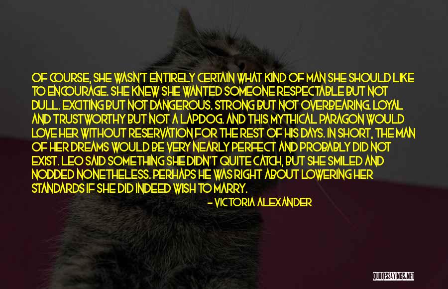 Perfect Catch Quotes By Victoria Alexander Perfect Catch Quotes By Victoria Alexander