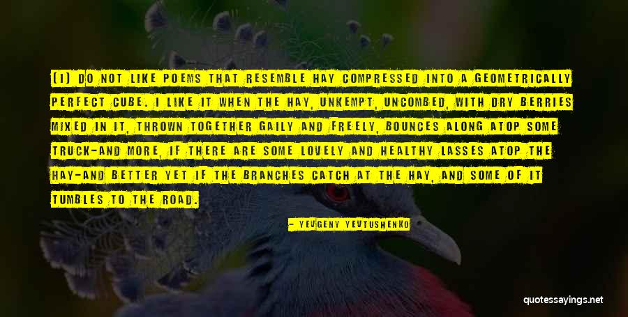 Perfect Catch Quotes By Yevgeny Yevtushenko Perfect Catch Quotes By Yevgeny Yevtushenko