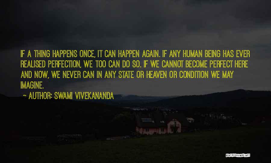 Perfect Condition Quotes By Swami Vivekananda