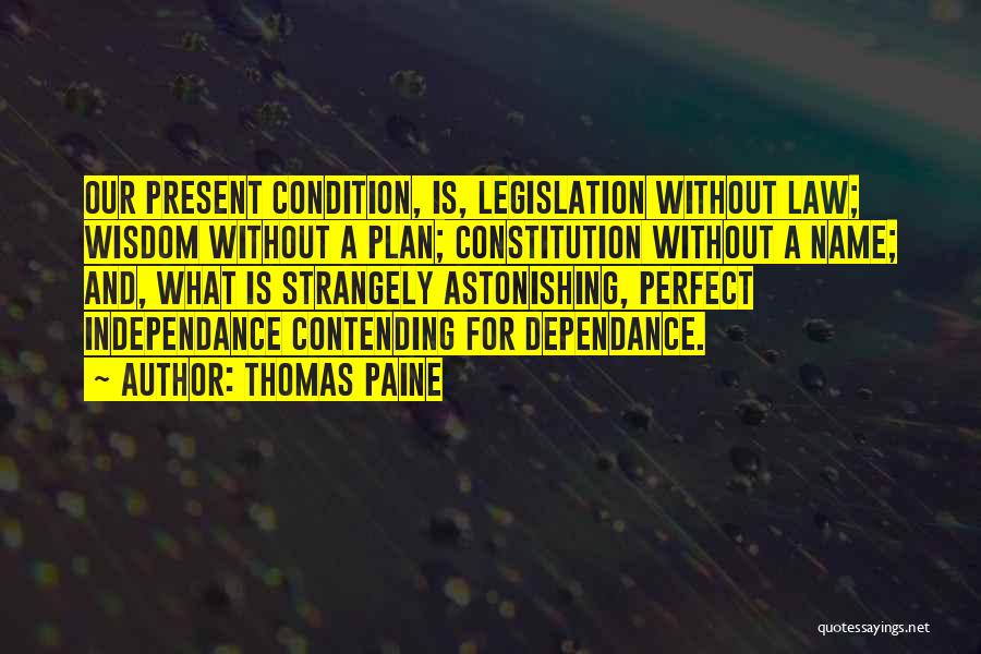 Perfect Condition Quotes By Thomas Paine