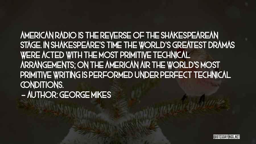 Perfect Conditions Quotes By George Mikes