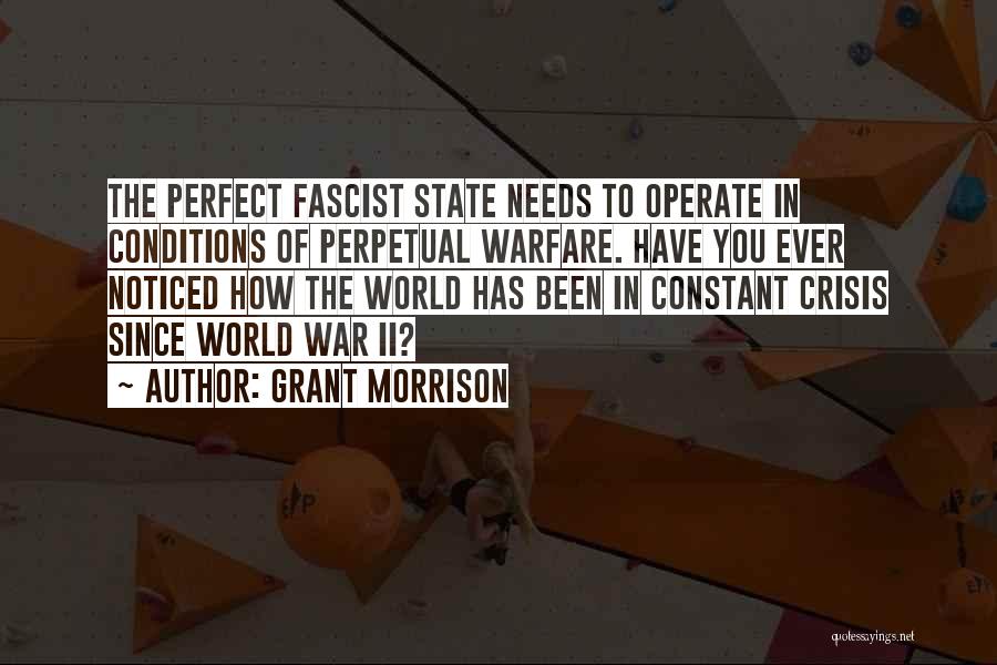 Perfect Conditions Quotes By Grant Morrison