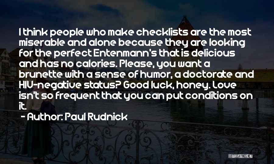 Perfect Conditions Quotes By Paul Rudnick