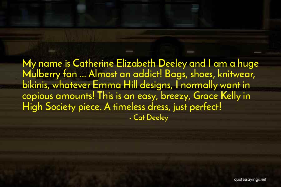 Perfect Dress Quotes By Cat Deeley Perfect Dress Quotes By Cat Deeley