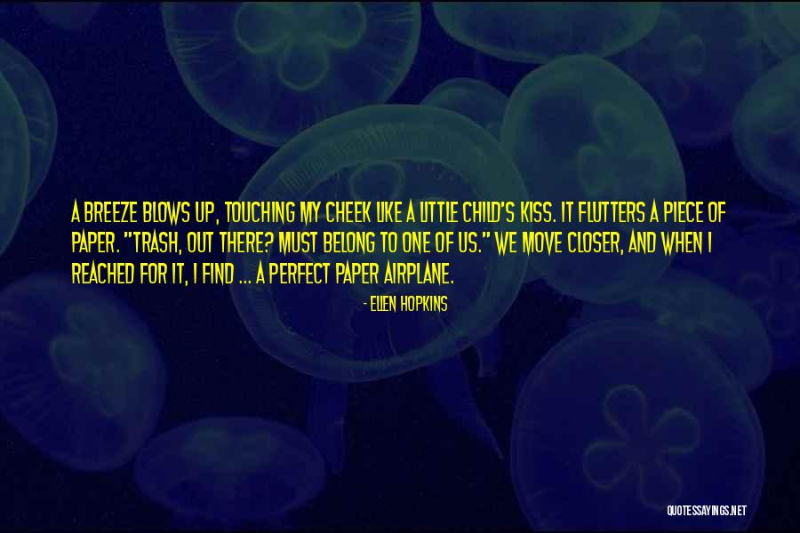 Perfect Ending Quotes By Ellen Hopkins Perfect Ending Quotes By Ellen Hopkins