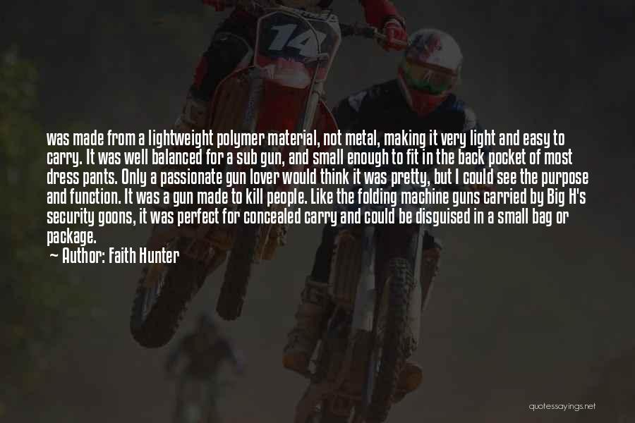 Perfect Fit Quotes By Faith Hunter