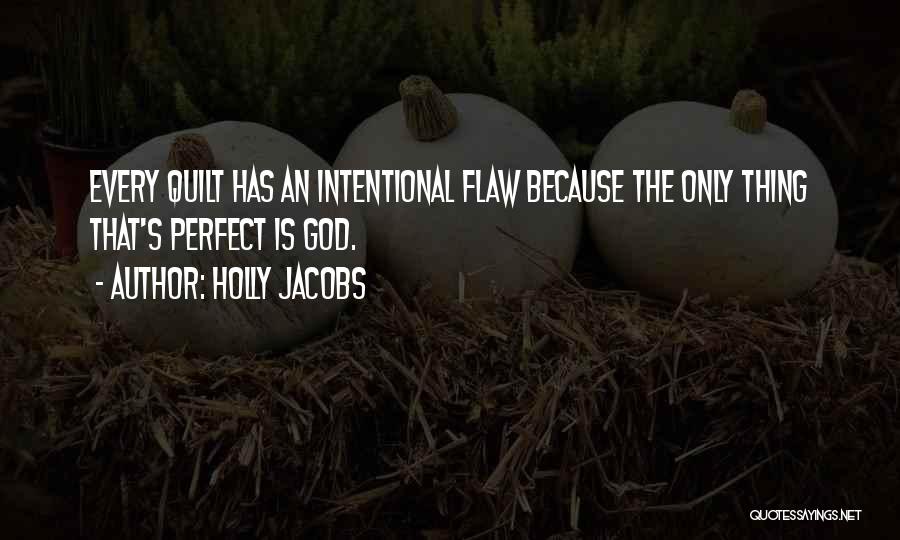 Perfect Flaw Quotes By Holly Jacobs