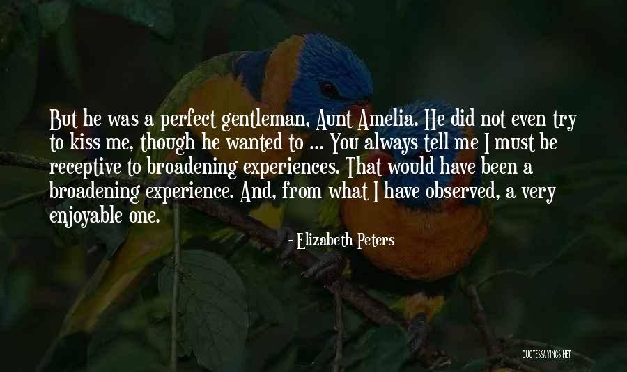 Perfect Gentleman Quotes By Elizabeth Peters Perfect Gentleman Quotes By Elizabeth Peters