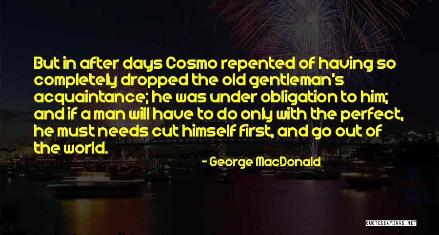 Perfect Gentleman Quotes By George MacDonald Perfect Gentleman Quotes By George MacDonald