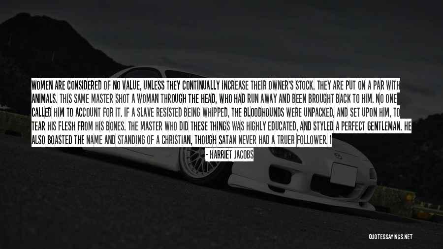 Perfect Gentleman Quotes By Harriet Jacobs Perfect Gentleman Quotes By Harriet Jacobs