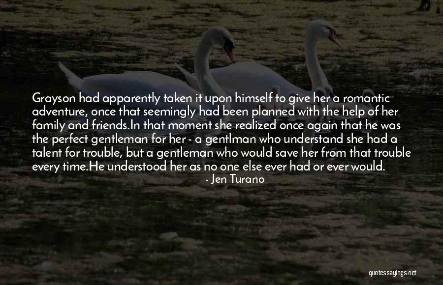 Perfect Gentleman Quotes By Jen Turano Perfect Gentleman Quotes By Jen Turano
