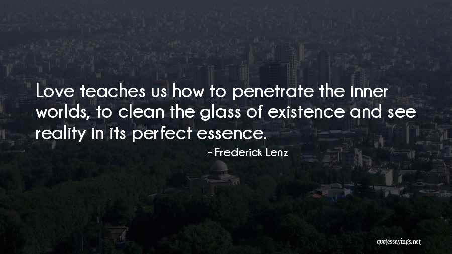 Perfect Glass Quotes By Frederick Lenz Perfect Glass Quotes By Frederick Lenz