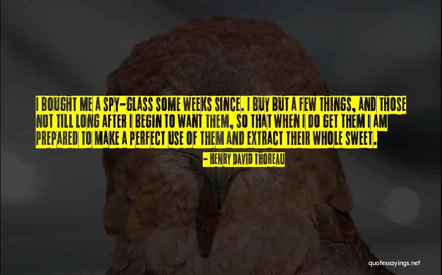 Perfect Glass Quotes By Henry David Thoreau Perfect Glass Quotes By Henry David Thoreau