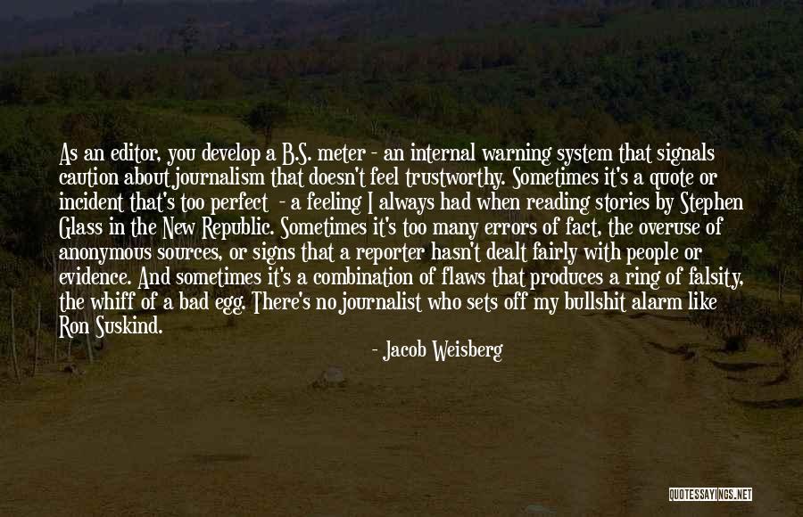 Perfect Glass Quotes By Jacob Weisberg Perfect Glass Quotes By Jacob Weisberg