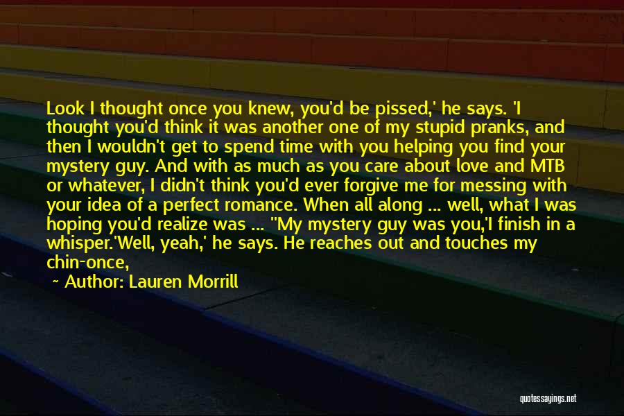 Perfect Guy For You Quotes By Lauren Morrill