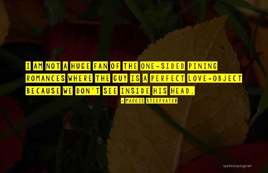 Perfect Guy Love Quotes By Maggie Stiefvater Perfect Guy Love Quotes By Maggie Stiefvater