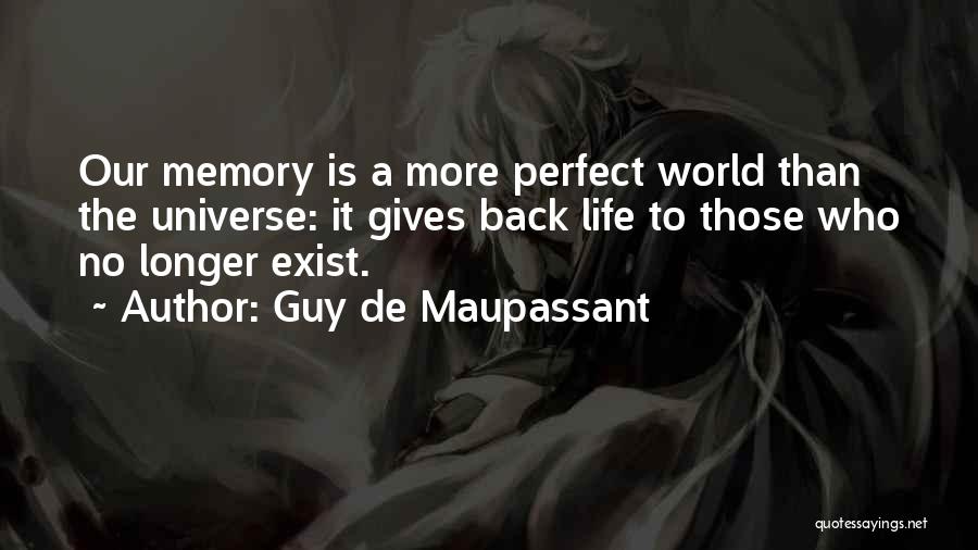 Perfect Guy Quotes By Guy De Maupassant