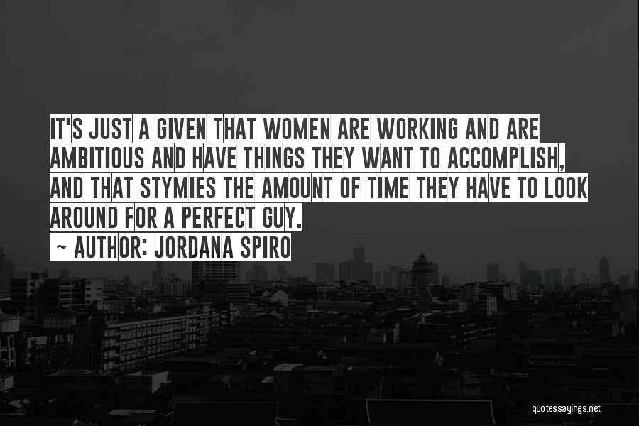 Perfect Guy Quotes By Jordana Spiro