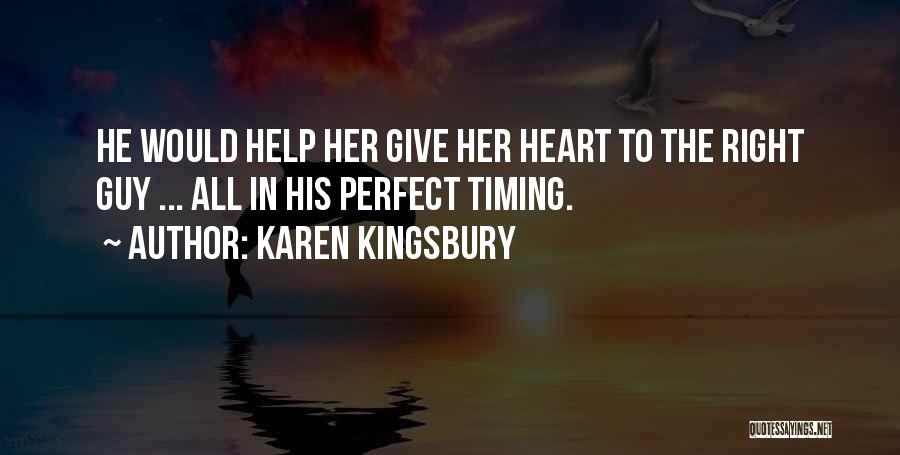 Perfect Guy Quotes By Karen Kingsbury