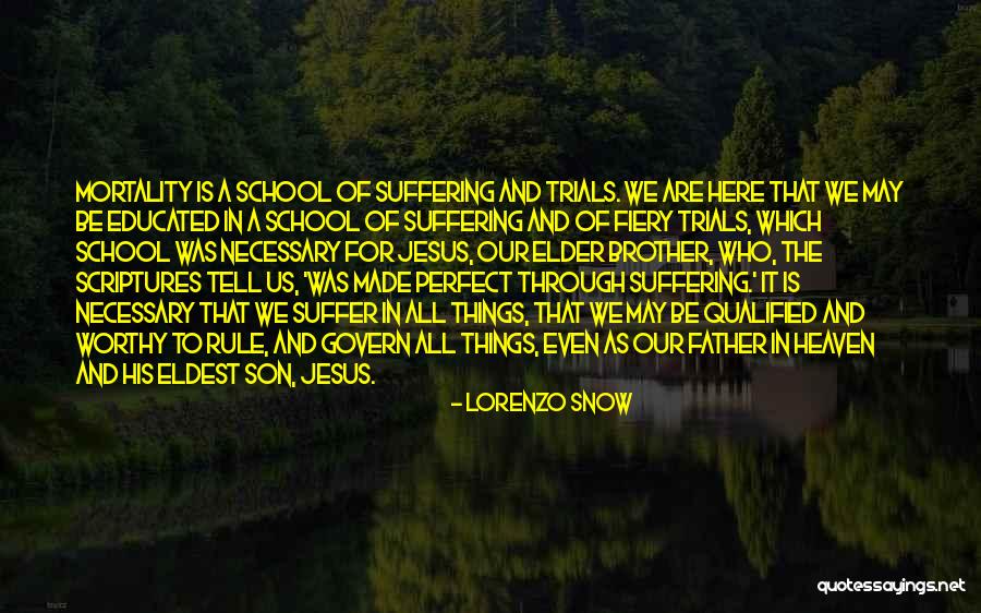 Perfect Heaven Quotes By Lorenzo Snow Perfect Heaven Quotes By Lorenzo Snow