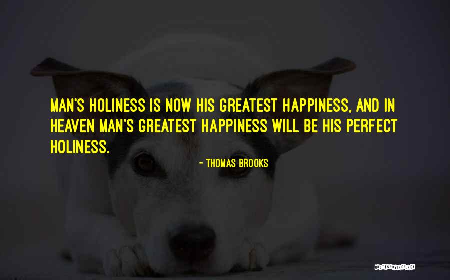 Perfect Heaven Quotes By Thomas Brooks Perfect Heaven Quotes By Thomas Brooks
