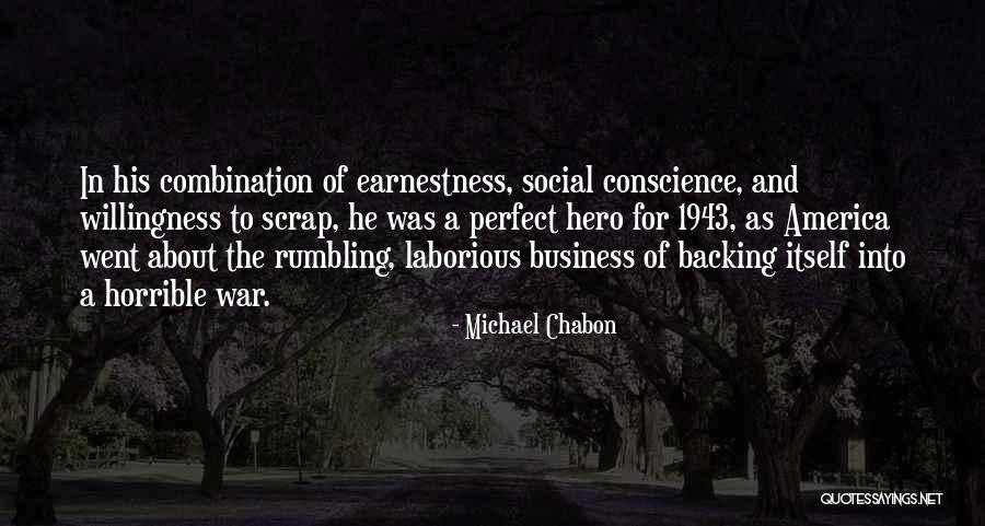 Perfect Hero Quotes By Michael Chabon Perfect Hero Quotes By Michael Chabon
