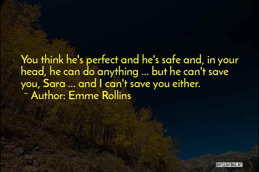 Perfect I Love You Quotes By Emme Rollins