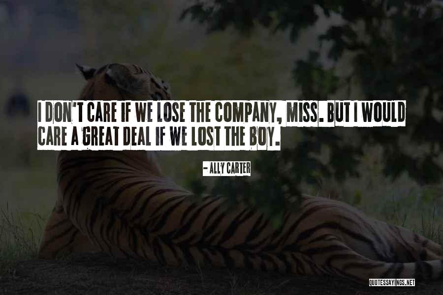 Perfect I Miss You Quotes By Ally Carter