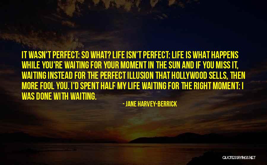 Perfect I Miss You Quotes By Jane Harvey-Berrick